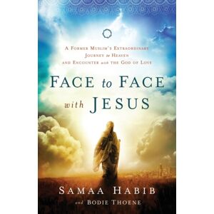 Baker Publishing Group Face To Face With Jesus – A Former Muslim`S Journey To Heaven And Encounter With The God Of Love