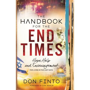 Baker Publishing Group The Handbook For The End Times – Hope, Help And Encouragement For Living In The Last Days