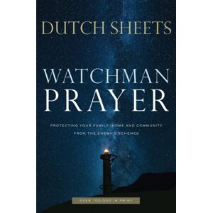 Baker Publishing Group Watchman Prayer – Protecting Your Family, Home And Community From The Enemy`S Schemes