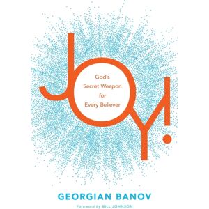 Baker Publishing Group Joy! – God`S Secret Weapon For Every Believer