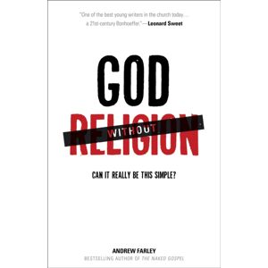 Baker Publishing Group God Without Religion – Can It Really Be This Simple?