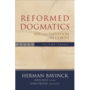 Baker Publishing Group Reformed Dogmatics – Sin And Salvation In Christ