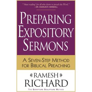 Baker Publishing Group Preparing Expository Sermons – A Seven–step Method For Biblical Preaching