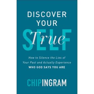 Baker Publishing Group Discover Your True Self - How To Silence The Lies Of Your Past And Actually Experience Who God Says You Are