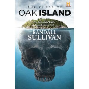 Grove Press / Atlantic Monthly Press The Curse Of Oak Island : The Story Of The World'S Longest Treasure Hunt