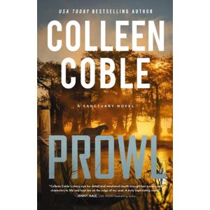 Thomas Nelson Publishers Prowl : A Small-Town, Second-Chance Romantic Suspense