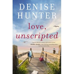 Thomas Nelson Publishers Love, Unscripted : A Novel