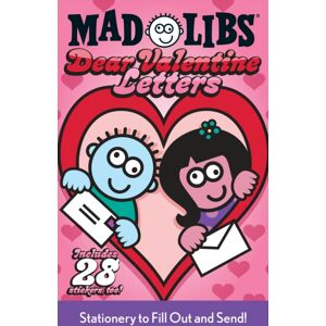 Penguin Putnam Inc Dear Valentine Letters Mad Libs : Stationery To Fill Out And Send!