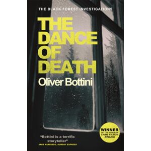 Quercus Publishing The Dance Of Death : A Black Forest Investigation Iii