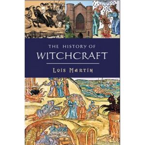 Oldcastle Books Ltd The History Of Witchcraft