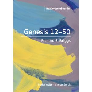 BRF (The Bible Reading Fellowship) Really Useful Guides: Genesis 12-50