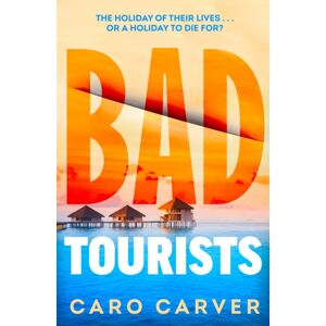 Transworld Publishers Ltd Bad Tourists