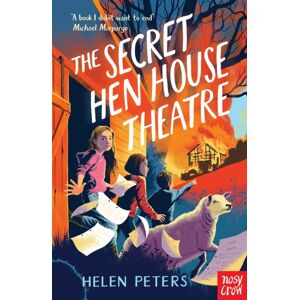 Nosy Crow Ltd The Secret Hen House Theatre : Hannah'S Farm Series