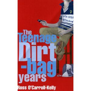 O'Brien Press Ltd Ross O'Carroll-Kelly: The Teenage Dirtbag Years