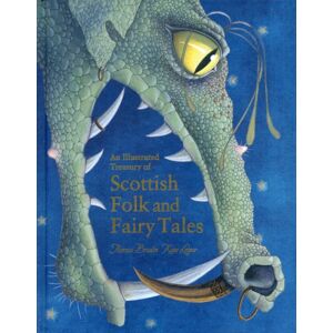 Floris Books An Illustrated Treasury Of Scottish Folk And Fairy Tales