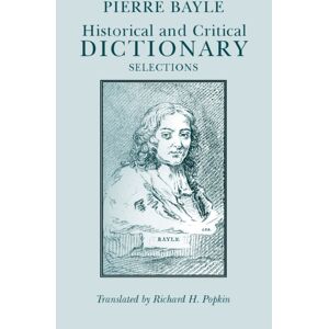 Hackett Publishing Co, Inc Historical And Critical Dictionary : Selections