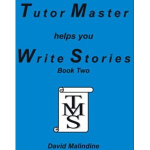Tutor Master Services Tutor Master Helps You Write Stories : Bk.2