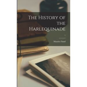 Legare Street Press The History Of The Harlequinade; 1
