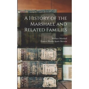 Legare Street Press A History Of The Marshall And Related Families