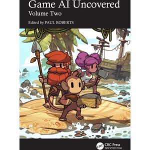 Taylor & Francis Ltd Game Ai Uncovered : Volume Two