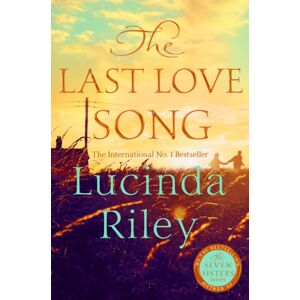 Pan Macmillan The Last Love Song : A Gripping Mystery Of Music, Fame, And A Rock Star'S Disappearance From The selling Author Of The Seven Sisters Series
