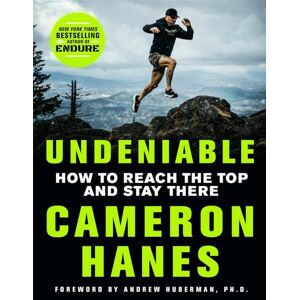 Pan Macmillan Undeniable : How To Reach The Top And Stay There