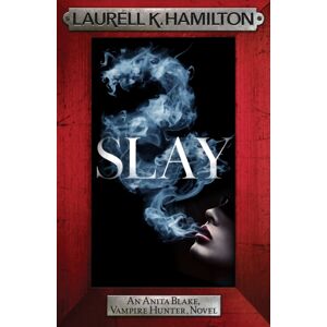 Headline Publishing Group Slay : Anita Blake 30