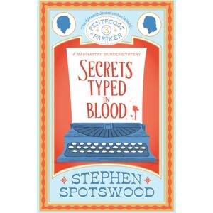 Headline Publishing Group Secrets Typed In Blood : Pentecost And Parker 3