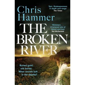 Headline Publishing Group The Broken River : The Page-Turning Mystery From The Award-Winning Author Of Scrublands, Perfect For Summer 2025