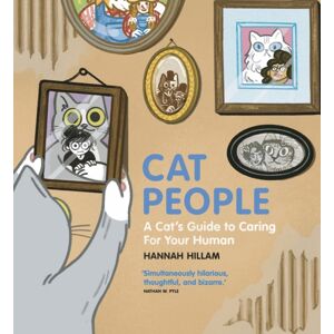 Headline Publishing Group Cat People: A Cat'S Guide To Caring For Your Human :