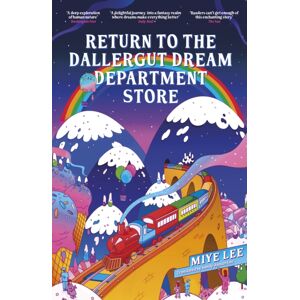 Headline Publishing Group Return To The Dallergut Dream Department Store : Dive Into The World Of The Dream Production Industry In This Feel-Good Korean #1 seller