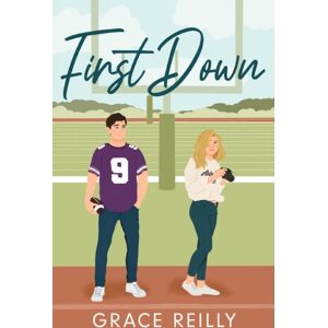 Headline Publishing Group First Down : Must-Read Spicy Sports Romance From The Tiktok Sensation!