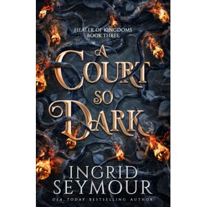 Headline Publishing Group A Court So Dark : Book Three In A Sensational Romantasy Retelling Of Beauty And The Beast That Gets Even Steamier With Every Book!