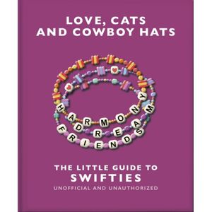 Headline Publishing Group Love, Cats And Cowboy Hats: The Little Guide To Swifties