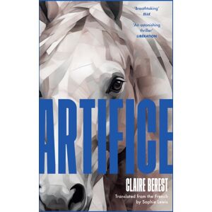 Headline Publishing Group Artifice : An Astonishing French Thriller With A Jaw-Dropping Twist