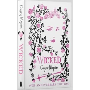 Headline Publishing Group Wicked : The selling Book That Inspired The Movie