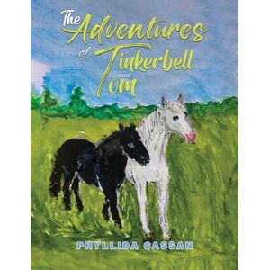 Austin Macauley Publishers The Adventures Of Tinkerbell And Tom