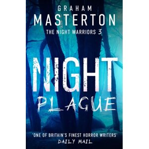 Bloomsbury Publishing PLC Night Plague : A Terrifying Instalment In The Night Warriors Series From Master Of Horror Graham Masterton