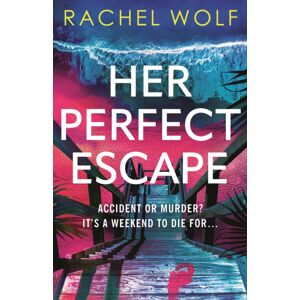 Bloomsbury Publishing PLC Her Perfect Escape