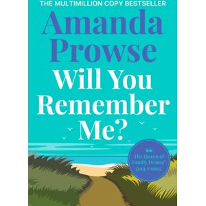 Bloomsbury Publishing PLC Will You Remember Me? : A Powerful And Emotional Story From The Queen Of Heartbreak Fiction