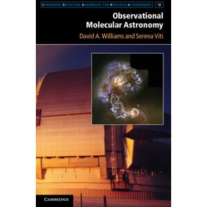 Cambridge University Press Observational Molecular Astronomy : Exploring The Universe Using Molecular Line Emissions