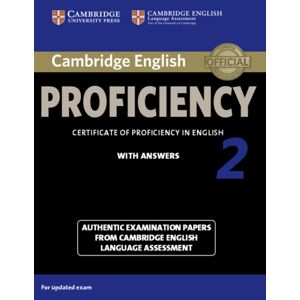 Cambridge University Press Cambridge English Proficiency 2 Student'S Book With Answers : Authentic Examination Papers From Cambridge English Language Assessment