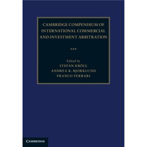 Cambridge University Press Cambridge Compendium Of International Commercial And Investment Arbitration 3 Volume Hardback Set