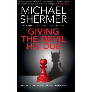 Cambridge University Press Giving The Devil His Due : Reflections Of A Scientific Humanist