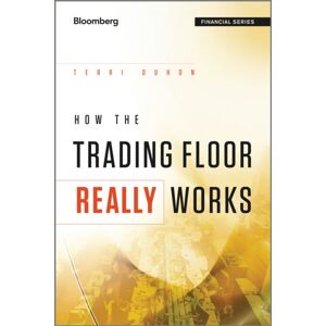 Bloomberg Press How The Trading Floor Really Works