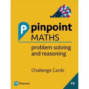 Pearson Education Limited Pinpoint Maths Year 4 Problem Solving And Reasoning Challenge Cards : Y4 Problem Solving And Reasoning Pk