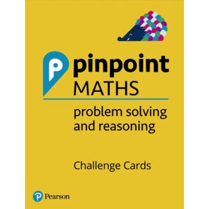 Pearson Education Limited Pinpoint Maths Y1-6 Problem Solving And Reasoning Challenge Cards Pack : Y1-6 Problem Solving And Reasoning