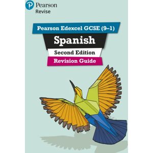 Pearson Education Limited Pearson Revise Edexcel Gcse Spanish Revision Guide: For 2025 And 2026 Assessments And Exams - Incl. Free Online Edition