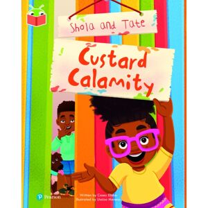 Pearson Education Limited Bug Club Independent Phase 5 Unit 17: Shola And Tate: Custard Calamity