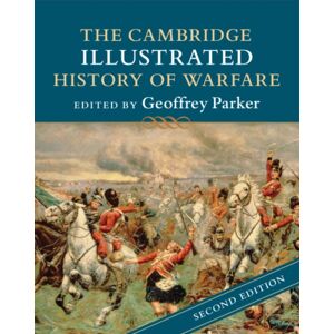 Cambridge University Press The Cambridge Illustrated History Of Warfare